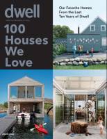 Dwell 100 Houses We Love