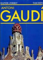 Rainer Zerbst - Antoni Gaudi i Cornet: une vie en architeсture