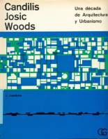 Candilis Josic Woods. Una Decada De Arquitectura Y Urbanismo