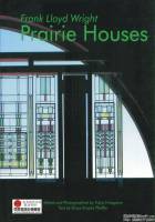 Frank Lloyd Wright — Prarie Houses