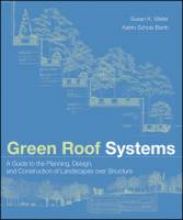 Susan K. Weiler, Katrin Scholz-Barth - Green Roof Systems