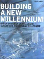 Philip Jodidio — Building a New Millenium