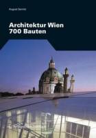 August Sarnitz - Architektur Wien: 700 Bauten
