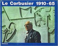 W. Boesiger; Le Corbusier; H. Girsberger - Le Corbusier 1910-65