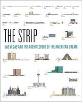 Stefan Al - The Strip: Las Vegas and the Architecture of the American Dream