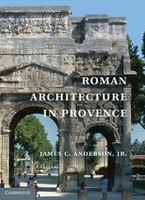 James C. Anderson, jr. - Roman Architecture in Provence