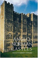 Robert Liddiard - Anglo-Norman Castles
