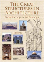 F. Escrig - The Great Structures in Architecture: From Antiquity to Baroque
