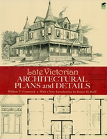 William T. Comstock, Daniel D. Reiff - Late Victorian Architectural Plans and Details