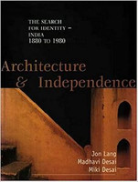 J. Lang, Ma. Desai, Mi. Desa - Architecture and Independence