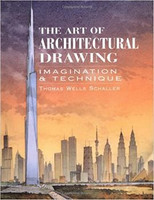 Thomas W. Schaller - The Art of Architectural Drawing