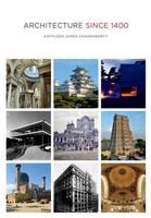 Kathleen James-Chakraborty - Architecture Since 1400