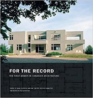 Joan Grierson - For the Record: The First Women in Canadian Architecture