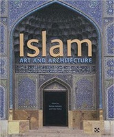 Markus Hattstein - Islam: Art and Architecture