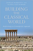 Building the Classical World: Bauforschung as a Contemporary Approach