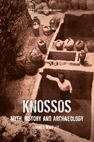 James Whitley - Knossos: Myth, History and Archaeology