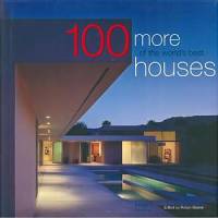 Robyn Beaver — 100 more of the World best houses